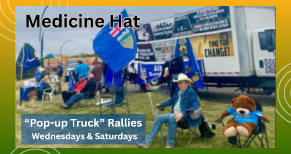 Event Rallies | Medicine Hat | “Pop-up Truck”  by the Alberta Prosperity Project Medicine Hat Chapter