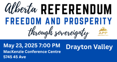 Event | The Alberta Prosperity Project| Lets Talk - Freedom & Prosperity Through Alberta Sovereignty | Drayton Valley