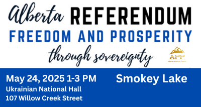 Event | The Alberta Prosperity Project| Lets Talk - Freedom & Prosperity Through Alberta Sovereignty | Smokey Lake