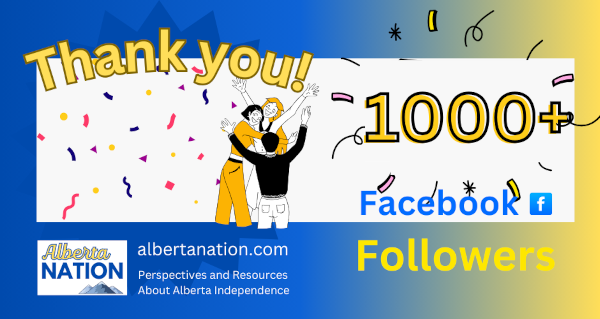 Alberta Nation | Thank you 600 Facebook Followers!