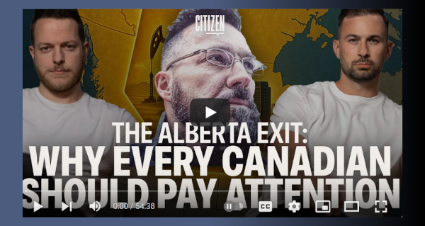 Watch | Real Citizen | Alberta Separation: Strategy, Pitfalls, & What's at Stake | MartyUpNorth_2